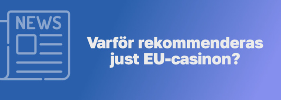 Varför spelar många hos EU-casinon?